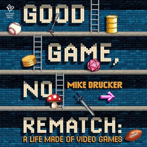 Good Game, No Rematch By Mike Drucker
